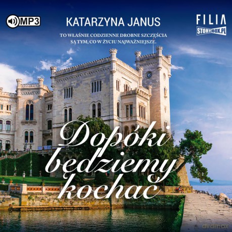 Dopóki będziemy kochać - Katarzyna Janus [AUDIOBOOK]
