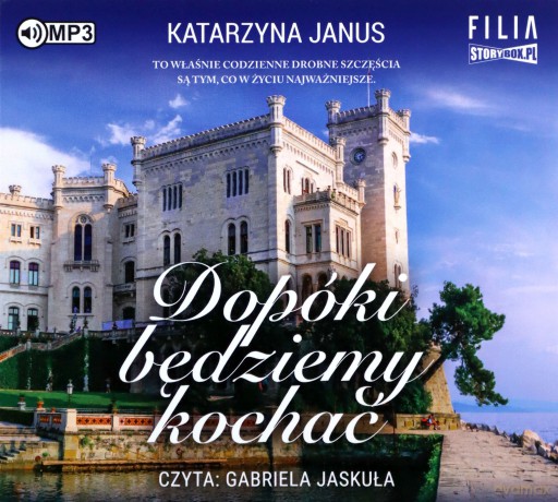 Dopóki będziemy kochać - Katarzyna Janus [AUDIOBOOK]