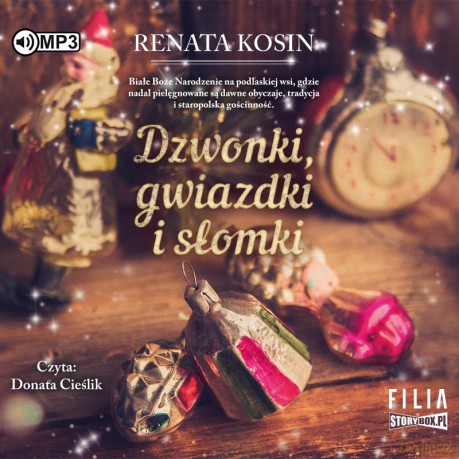 Dzwonki, gwiazdki i słomki - Renata Kosin [AUDIOBOOK]