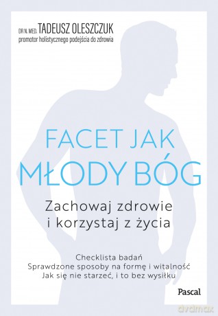 Facet jak młody bóg - Tadeusz Oleszczuk [KSIĄŻKA]