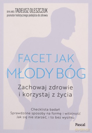 Facet jak młody bóg - Tadeusz Oleszczuk [KSIĄŻKA]