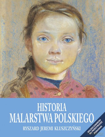Historia Malarstwa Polskiego - Ryszard Jeremi Kluszczyński [KSIĄŻKA]