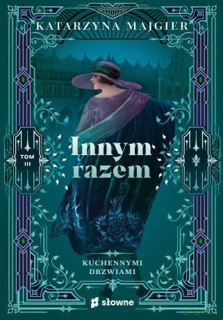 Innym razem. Kuchennymi drzwiami (Tom 3) - Katarzyna Majgier [KSIĄŻKA]
