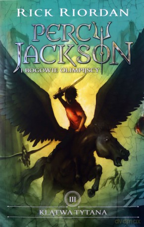 Klątwa tytana. Percy Jackson i bogowie olimpijscy (Tom 3) - Rick Riordan [KSIĄŻKA]
