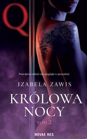 Królowa nocy (Tom 2) - Izabela Zawis [KSIĄŻKA]