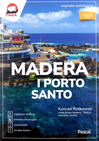 Madera i Porto Santo. Inspirator podróżniczy - Konrad Rutkowski [KSIĄŻKA]