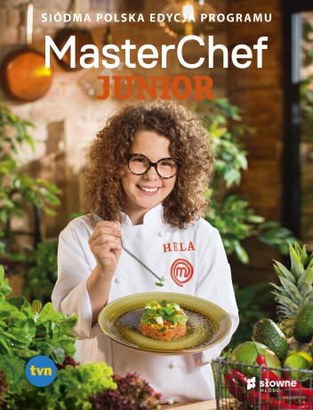 MasterChef Junior. Siódma polska edycja programu [KSIĄŻKA]