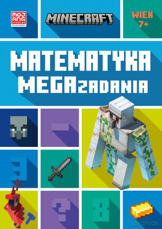 Matematyka. Megazadania. Minecraft - Dan Lipscombe, Brad Thompson [KSIĄŻKA]