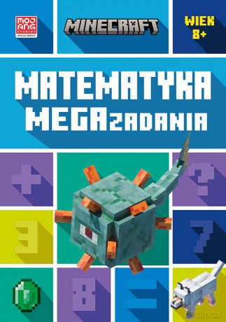 Matematyka. Megazadania. Minecraft 8+ - Dan Lipscombe, Brad Thompson [KSIĄŻKA]