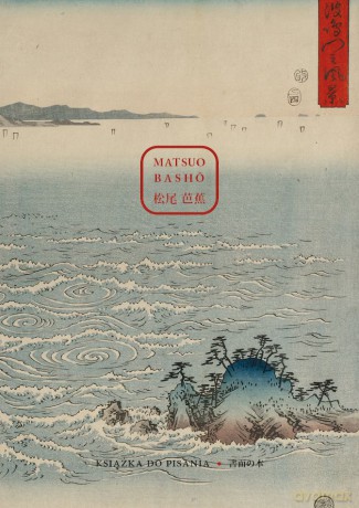 Matsuo Basho. Książka do pisania - Agnieszka Żuławska-Umeda [KSIĄŻKA]