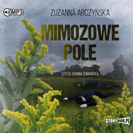 Mimozowe pole - Zuzanna Arczyńska [AUDIOBOOK]