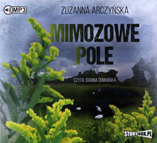 Mimozowe pole - Zuzanna Arczyńska [AUDIOBOOK]