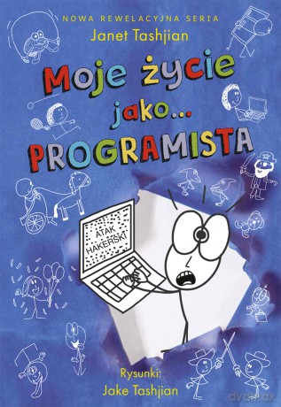 Moje życie jako... programista - Janet Tashjian [KSIĄŻKA]
