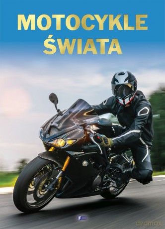 Motocykle świata [KSIĄŻKA]