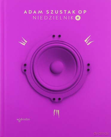 Niedzielnik*. Komentarze do czytań na uroczystości - Adam Szustak [KSIĄŻKA]