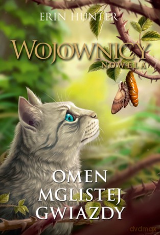 Omen Mglistej Gwiazdy. Wojownicy. Nowela - Erin Hunter [KSIĄŻKA]