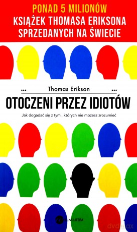 Otoczeni przez idiotów - Thomas Erikson [KSIĄŻKA]