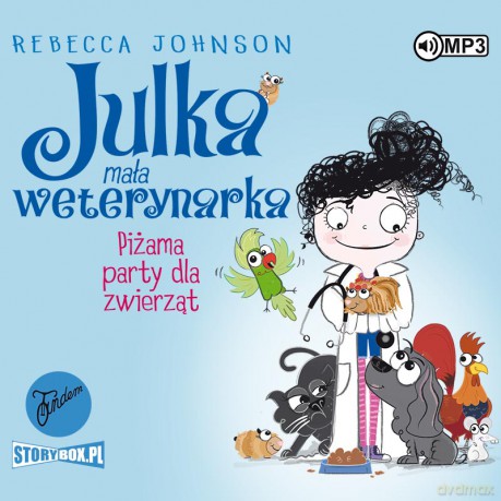 Piżama party dla zwierząt. Julka mała weterynarka (Tom 1) - Rebecca Johnson [AUDIOBOOK]