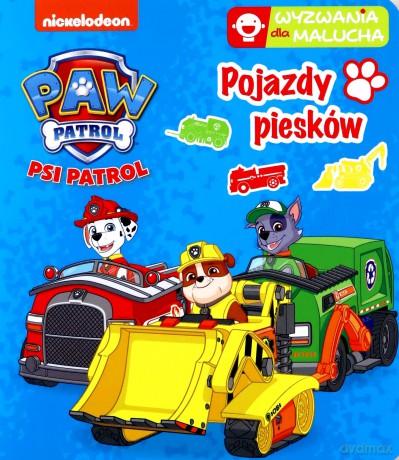 Pojazdy piesków. Wyzwania dla malucha. Psi Patrol [KSIĄŻKA]