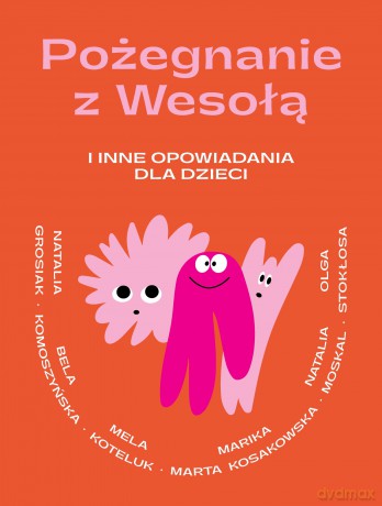 Pożegnanie z Wesołą i inne opowiadania [KSIĄŻKA]