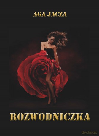 Rozwodniczka - Aga Jacza [KSIĄŻKA]