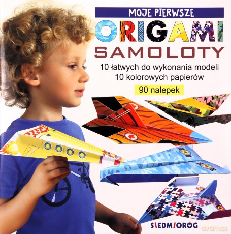 Samoloty. Moje pierwsze origami - Marcelina Grabowska-Piątek [KSIĄŻKA]