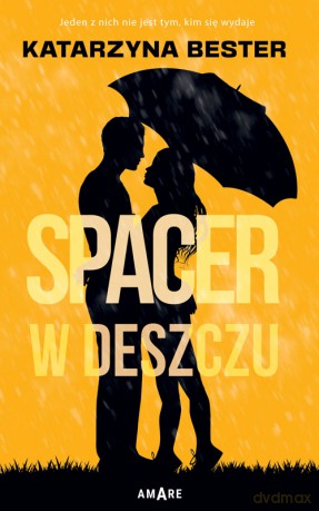 Spacer w deszczu - Katarzyna Bester [KSIĄŻKA]