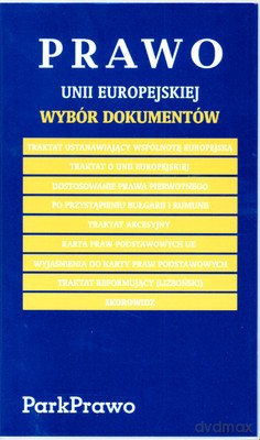 Prawo Unii Europejskiej Wybór Dokumentów 10.02.2009 Folia [KSIĄŻKA]