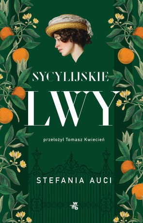 Sycylijskie lwy - Stefania Auci [KSIĄŻKA]