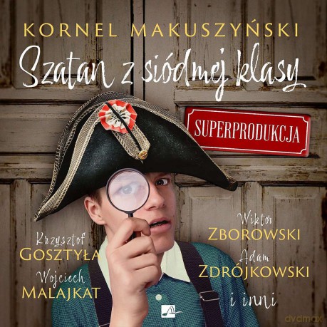 Szatan z siódmej klasy. Superprodukcja - Kornel Makuszyński [AUDIOBOOK]