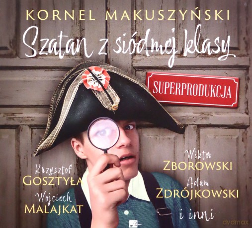 Szatan z siódmej klasy. Superprodukcja - Kornel Makuszyński [AUDIOBOOK]
