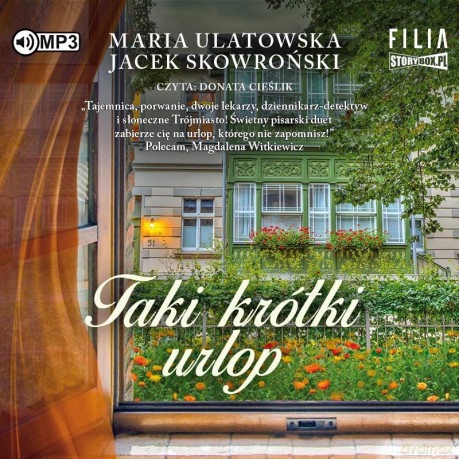 Taki krótki urlop - Maria Ulatowska, Jacek Skowroński [AUDIOBOOK]