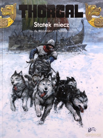 Thorgal. Statek miecz. Thorgal (Tom 33) - Grzegorz Rosiński, Yves Sente [KOMIKS]