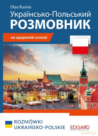 Ukraińsko-polskie ROZMÓWKI do pracy [KSIĄŻKA]