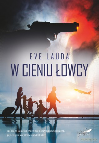 W cieniu łowcy - Eve Lauda [KSIĄŻKA]