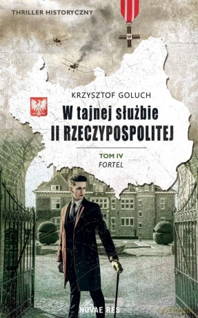 W tajnej służbie II Rzeczypospolitej. Fortel (Tom 4) - Krzysztof Goluch [KSIĄŻKA]