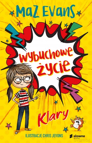 Wybuchowe życie Klary - Maz Evans [KSIĄŻKA]
