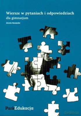 Wiersze W Pytaniach I Odpowiedziach Dla Gimnazjum - Dorota Nosowska [KSIĄŻKA]