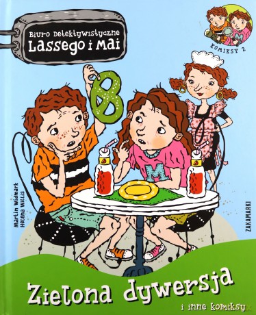 Zielona dywersja i inne komiksy. Biuro Detektywistyczne Lassego i Mai - Martin Widmark, Helena Willis [KOMIKS]