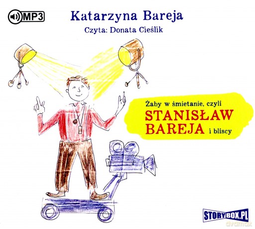 Żaby w śmietanie czyli Stanisław Bareja i bliscy - Katarzyna Bareja [AUDIOBOOK]
