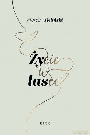 Życie w łasce - Marcin Zieliński [KSIĄŻKA]