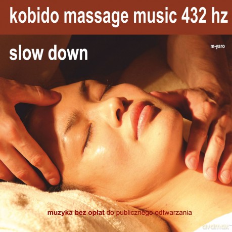 Kobido Slow Down 432 Hz Muzyka Do Masażu [CD]