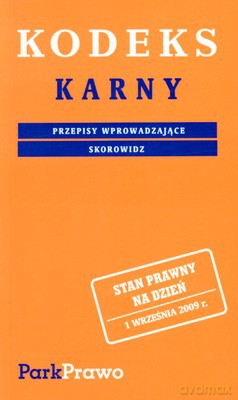 Kodeks Karny 01.09.2009 [KSIĄŻKA]