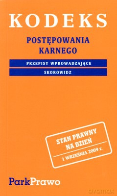 Kodeks Postępowania Karnego 01.09.2009 [KSIĄŻKA]