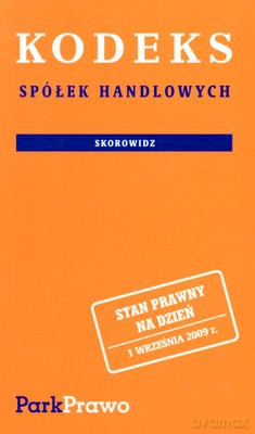 Kodeks Spółek Handlowych 01.09.2009 [KSIĄŻKA]