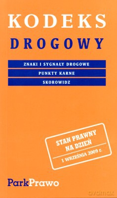 Kodeks Drogowy 01.09.2009 [KSIĄŻKA]