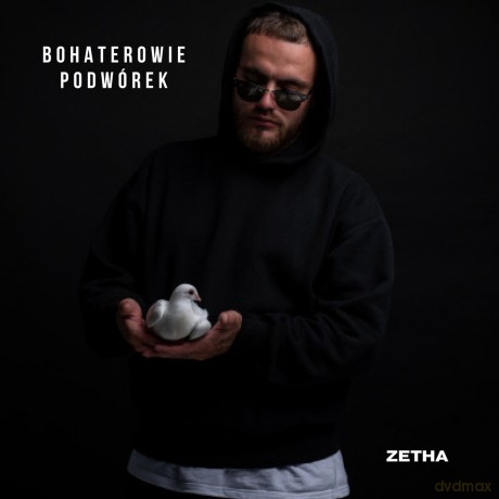 ZetHa: Bohaterowie podwórek [CD]