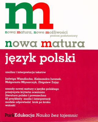 Język Polski Nowa Matura Poziom Podstawowy (broszurowa) [KSIĄŻKA]