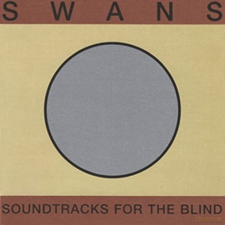 Swans: Soundtracks For The Blind [4xWinyl]