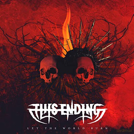 This Ending: Let The World Burn (digipack) [CD]